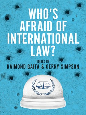 cover image of Who's Afraid of International Law?
